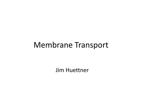 Membrane Transport