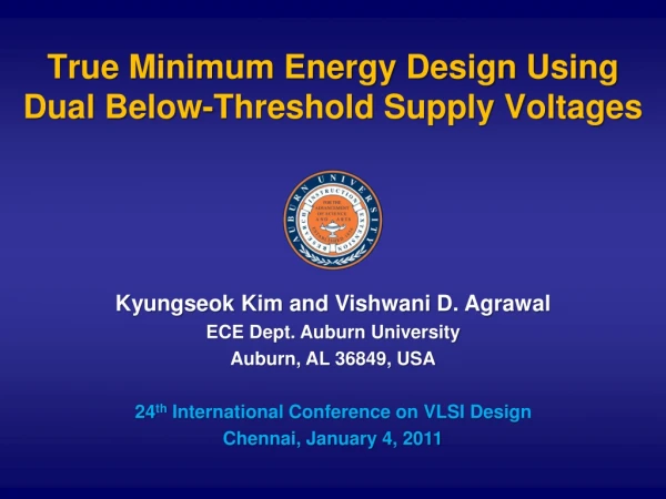 True Minimum Energy Design Using Dual Below-Threshold Supply Voltages