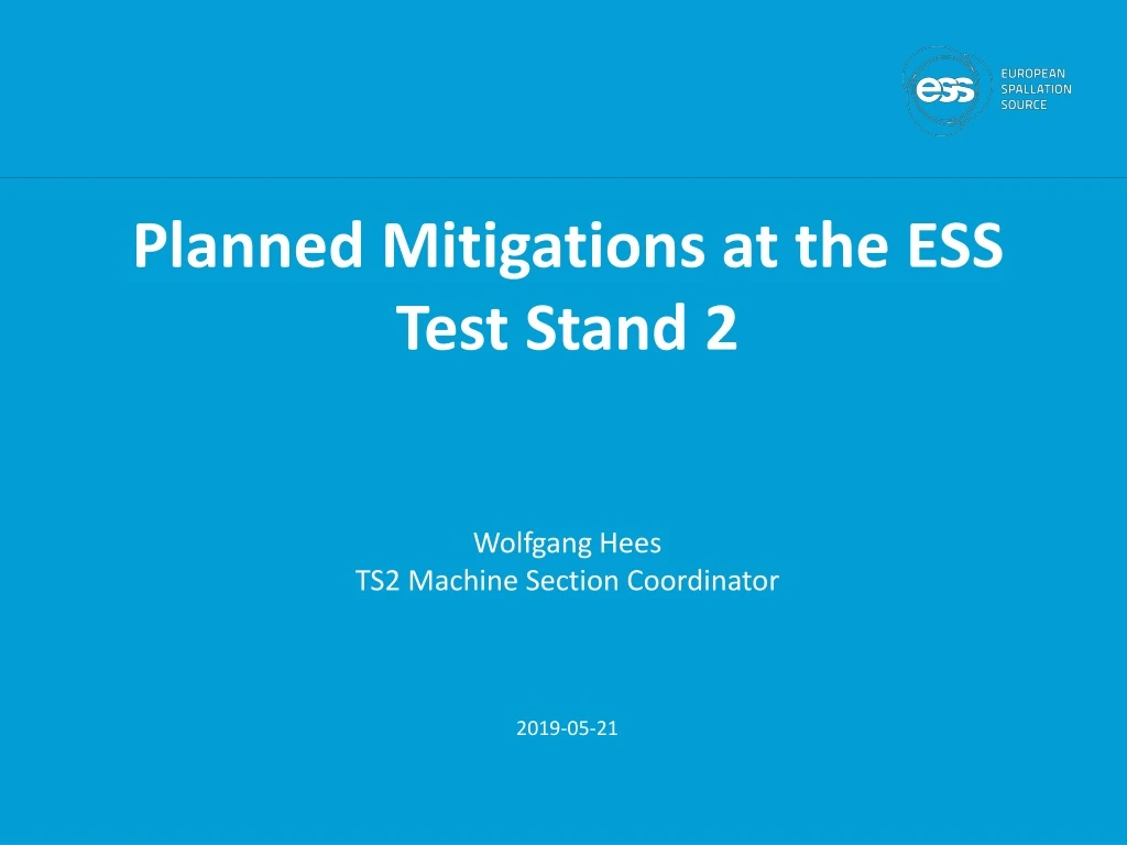 planned mitigations at the ess test stand 2