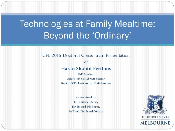 Technologies at Family Mealtime: Beyond the ‘Ordinary ’