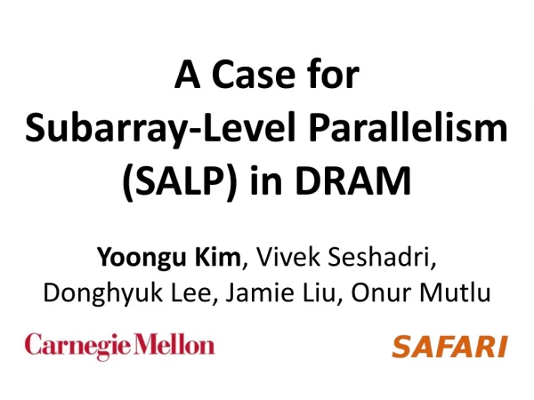 A Case for Subarray -Level Parallelism (SALP) in DRAM
