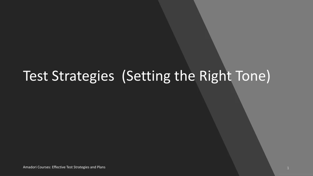 test strategies setting the right tone