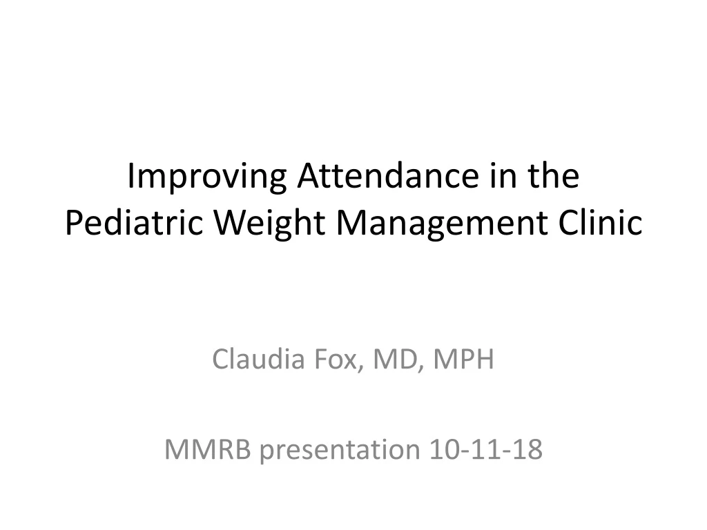 improving attendance in the pediatric weight management clinic