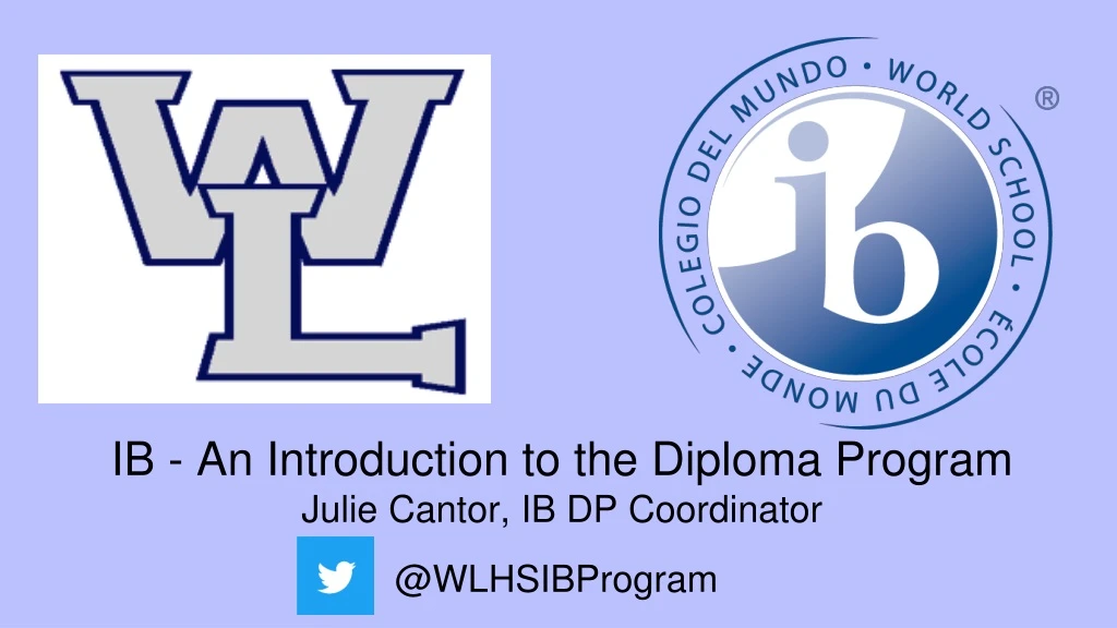 ib an introduction to the diploma program julie cantor ib dp coordinator