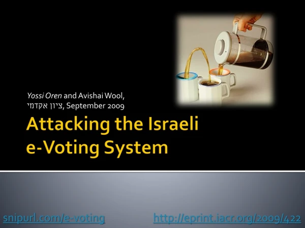 Attacking the Israeli e-Voting System