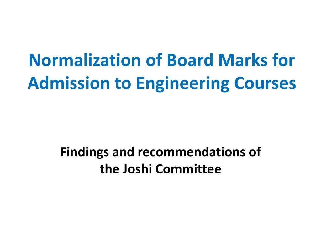 normalization of board marks for admission to engineering courses