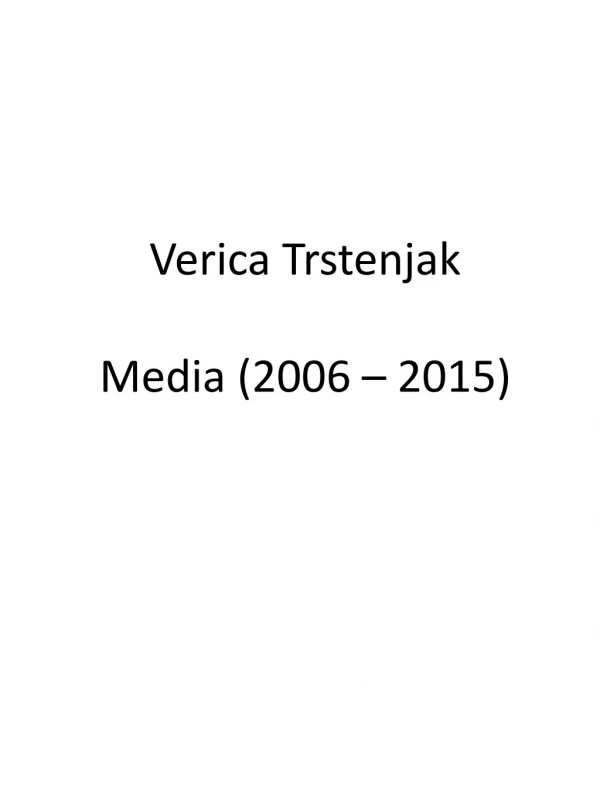 Verica Trstenjak Media (2006 – 2015)