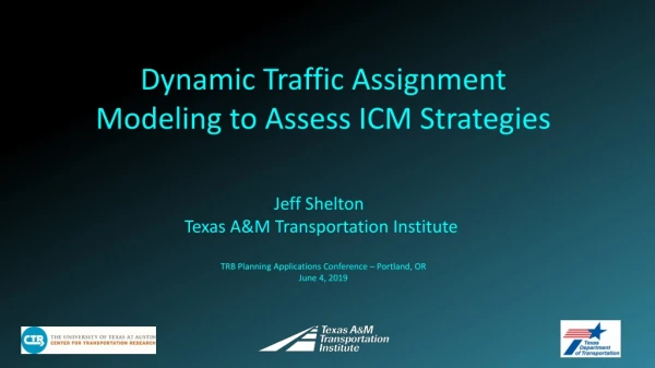 Jeff Shelton Texas A&amp;M Transportation Institute