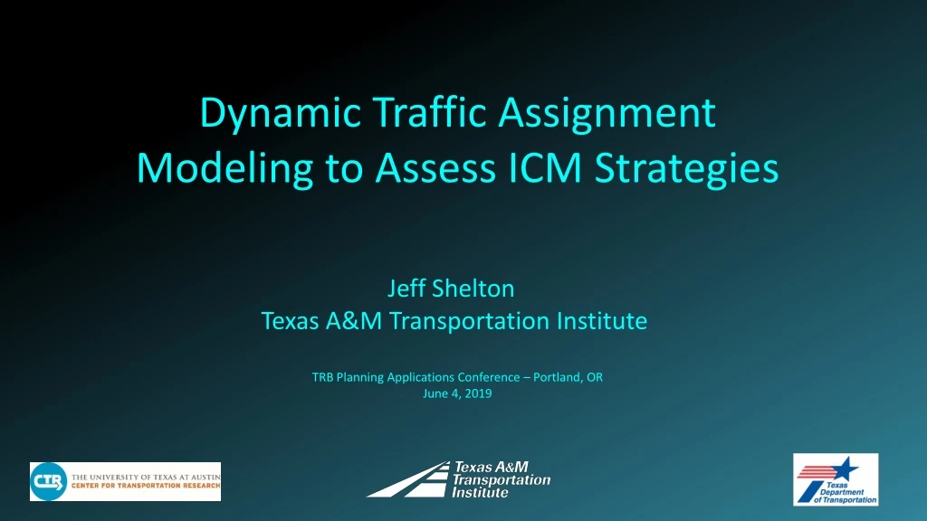 dynamic traffic assignment modeling to assess
