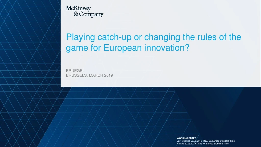 playing catch up or changing the rules of the game for european innovation