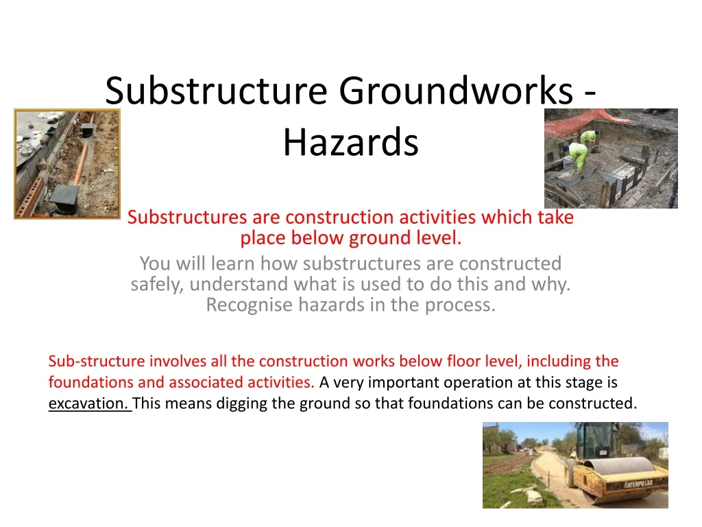 substructure groundworks hazards