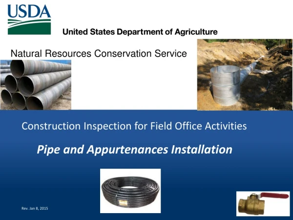 Construction Inspection for Field Office Activities Pipe and Appurtenances Installation