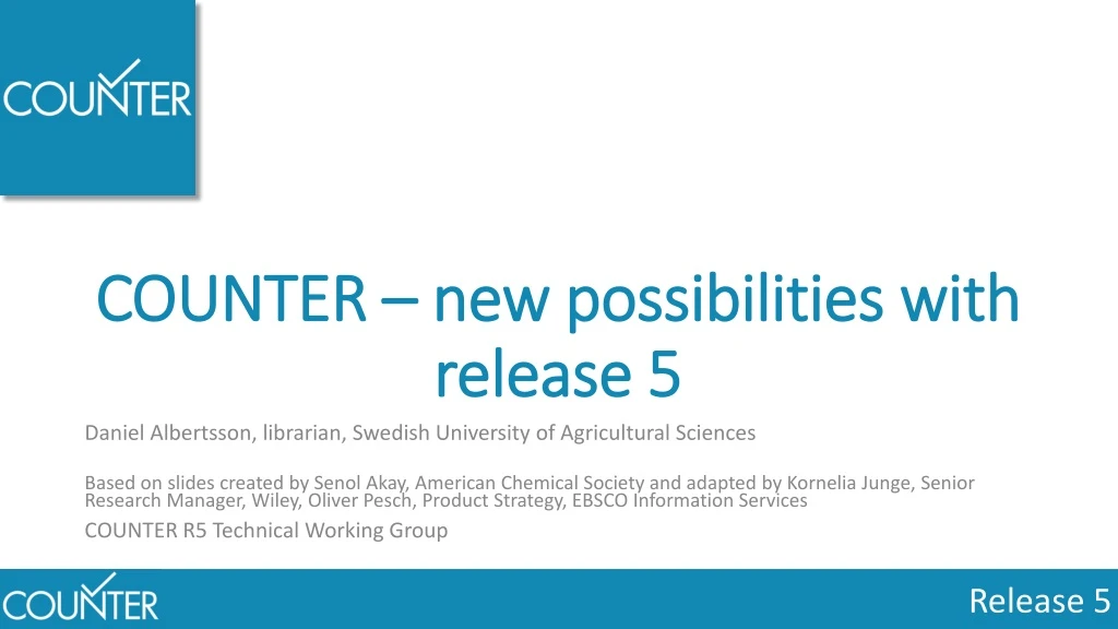 counter new possibilities with release 5