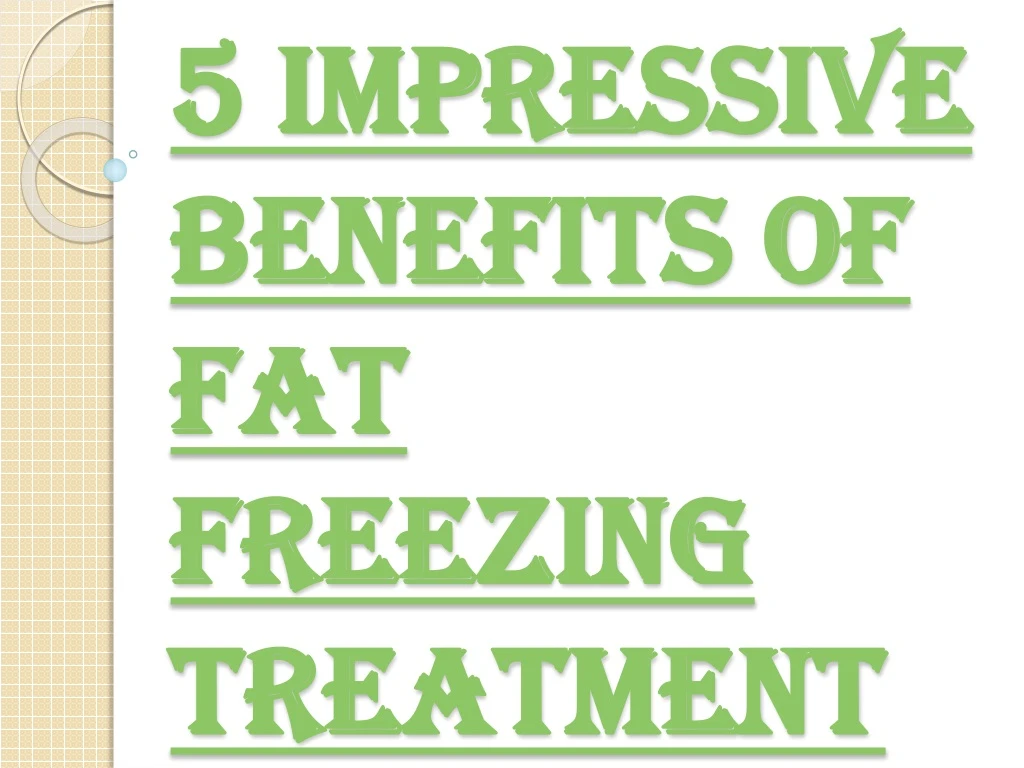 5 impressive benefits of fat freezing treatment