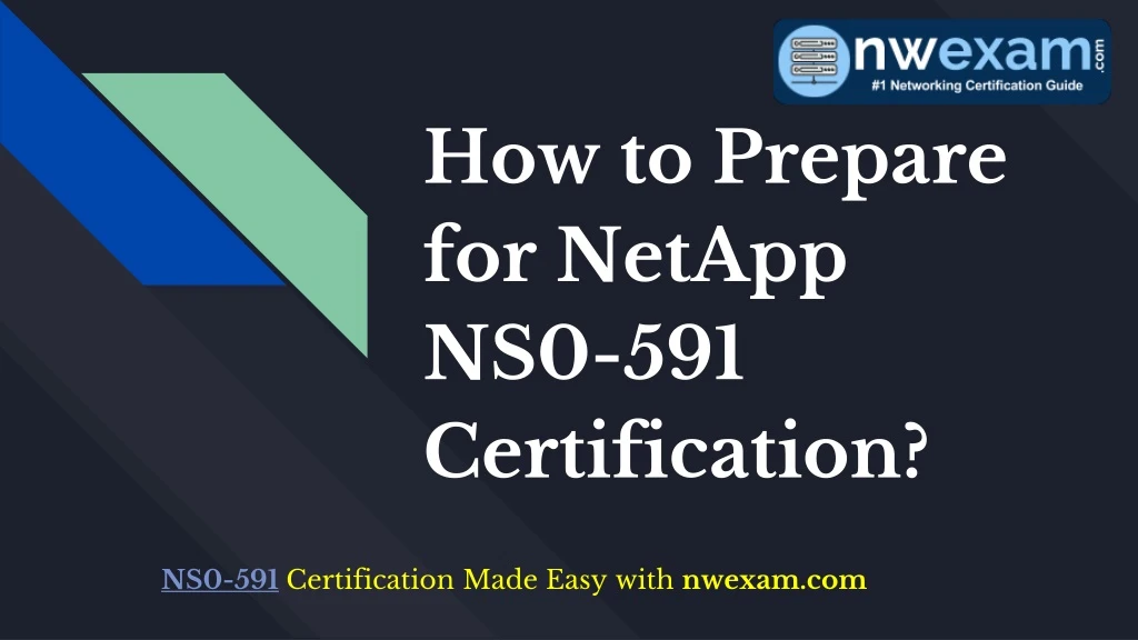 how to prepare for netapp ns0 591 certification