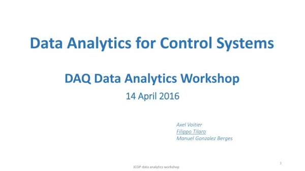 Data Analytics for Control Systems DAQ Data Analytics Workshop