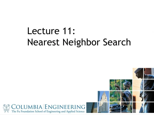 Lecture 11: Nearest Neighbor Search