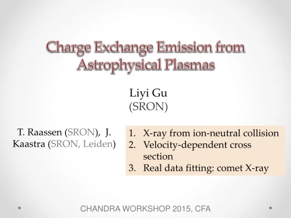 Charge Exchange Emission from Astrophysical Plasmas