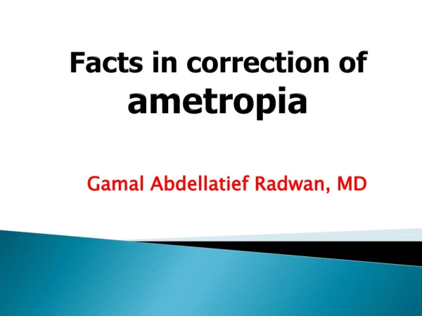 Facts in correction of ametropia