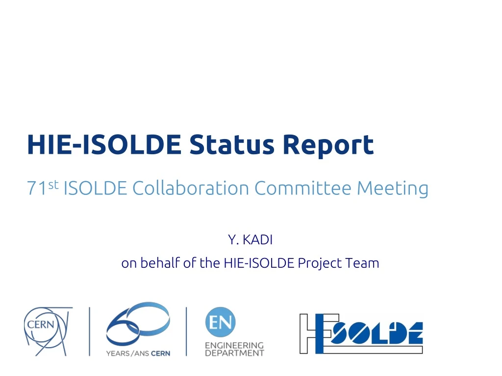 hie isolde status report