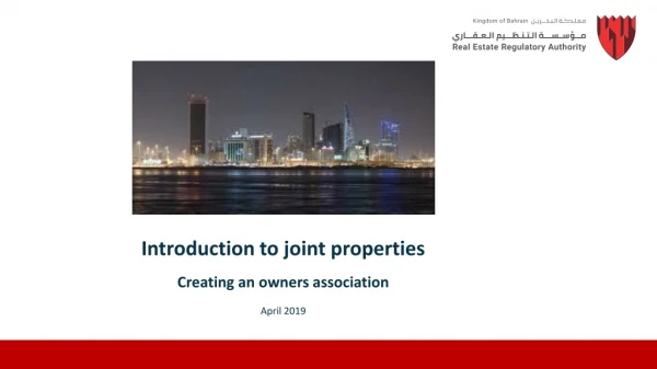 Introduction to joint properties Creating an owners association April 2019
