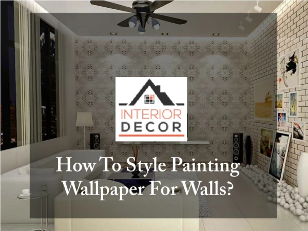 Wallpaper Will help Disguise Imperfections