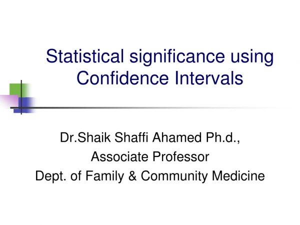 Statistical significance using Confidence Intervals