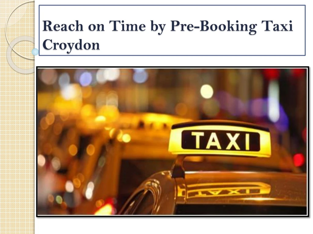 reach on time by pre booking taxi croydon