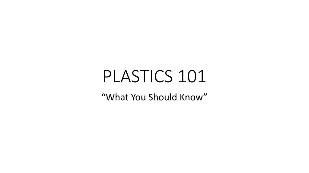 plastics 101