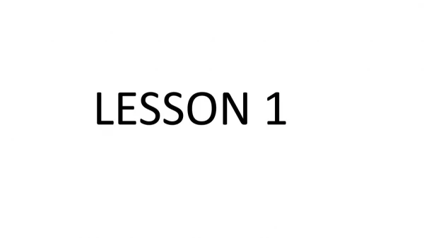 LESSON 1