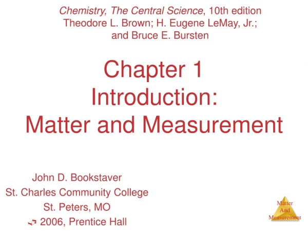 Chapter 1 Introduction: Matter and Measurement