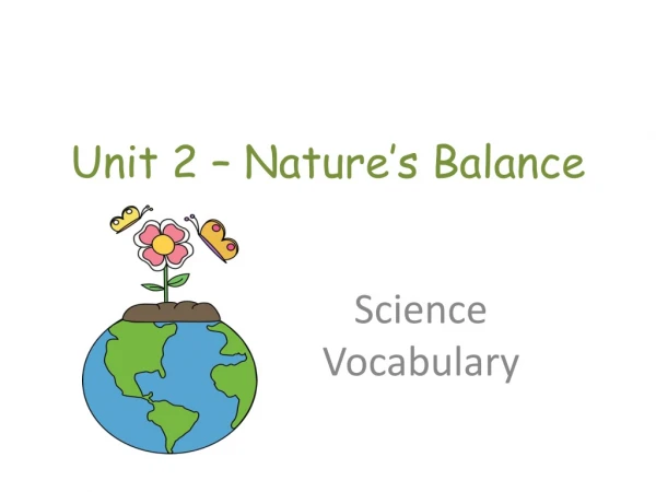 Unit 2 – Nature’s Balance