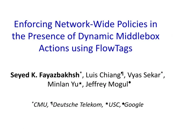 Enforcing Network-Wide Policies in the Presence of Dynamic Middlebox Actions using FlowTags