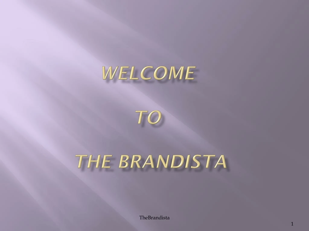 welcome to the brandista