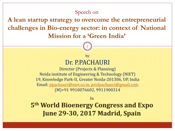 In 5 th World Bioenergy Congress and Expo June 29-30, 2017 Madrid, Spain