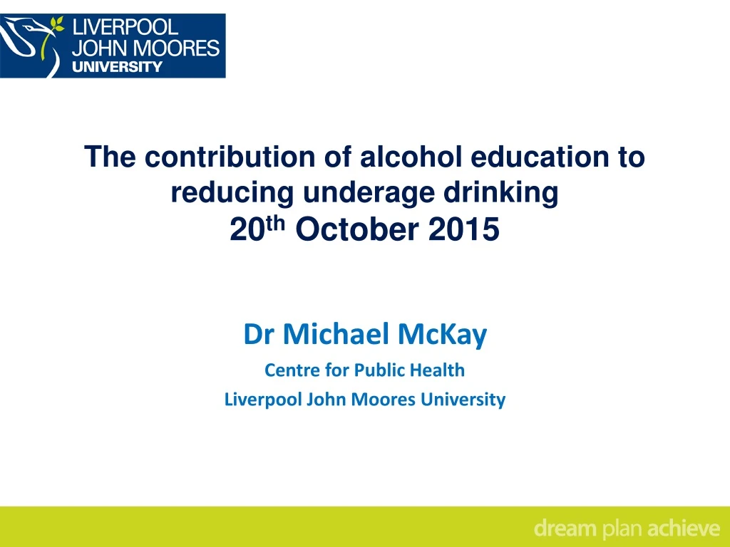 the contribution of alcohol education to reducing underage drinking 20 th october 2015