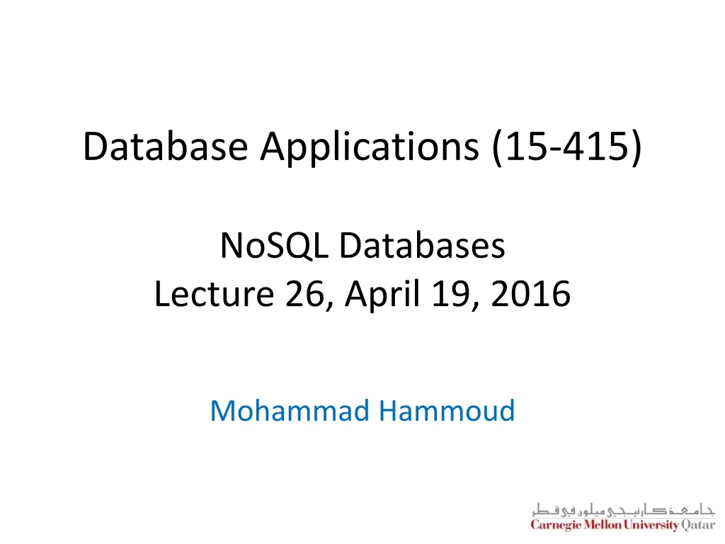 database applications 15 415 nosql databases lecture 26 april 19 2016