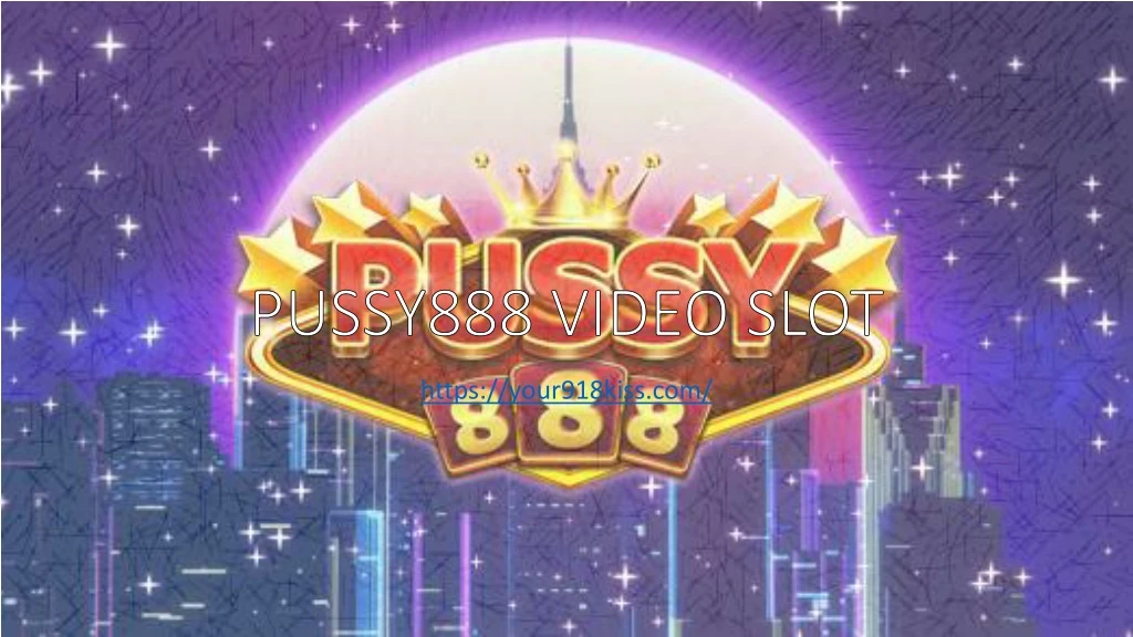 pussy888 video slot