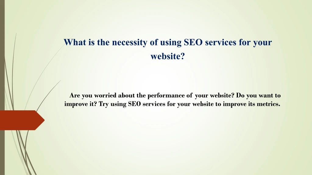 what is the necessity of using seo services for your website