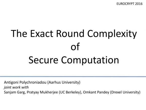 The Exact Round Complexity of Secure Computation
