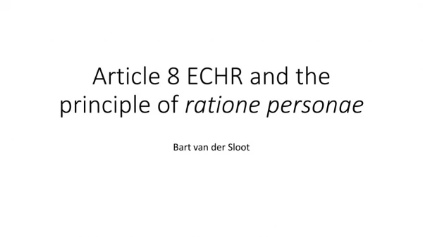 Article 8 ECHR and the principle of ratione personae