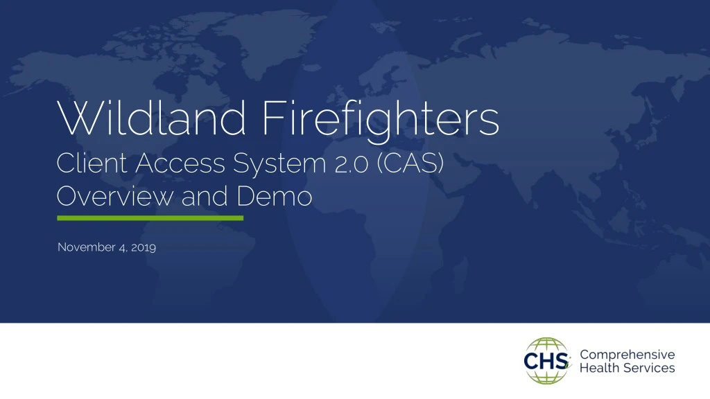 wildland firefighters client access system 2 0 cas overview and demo