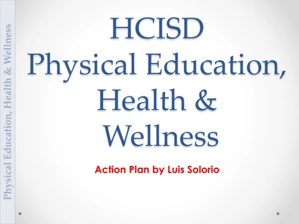 HCISD Physical Education, Health &amp; Wellness