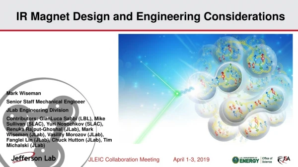 IR Magnet Design and Engineering Considerations