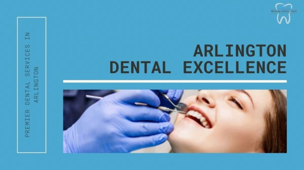 Arlington Dentist Excellence