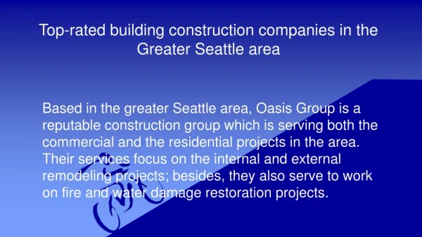Top-rated building construction companies in the Greater Seattle area