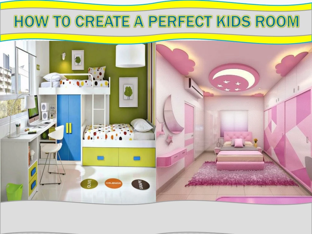 how t0 create a perfect kids room