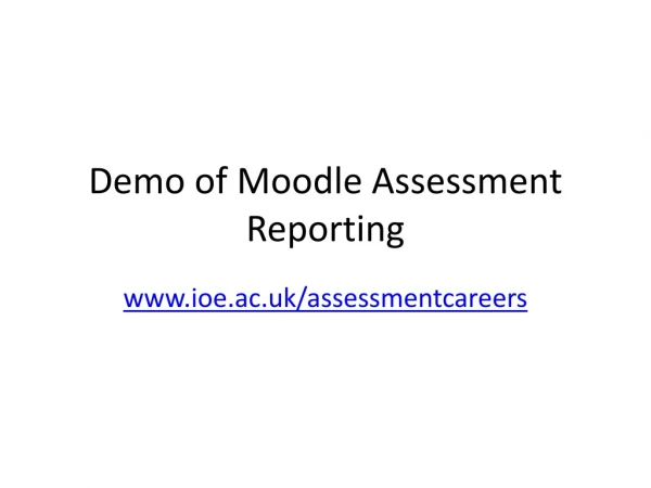 Demo of Moodle Assessment Reporting