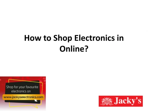How to Shop Electronics in Online?
