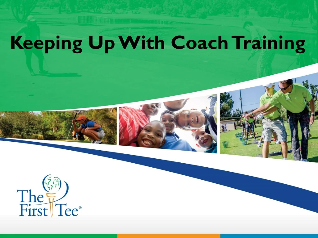 keeping up w ith coach training